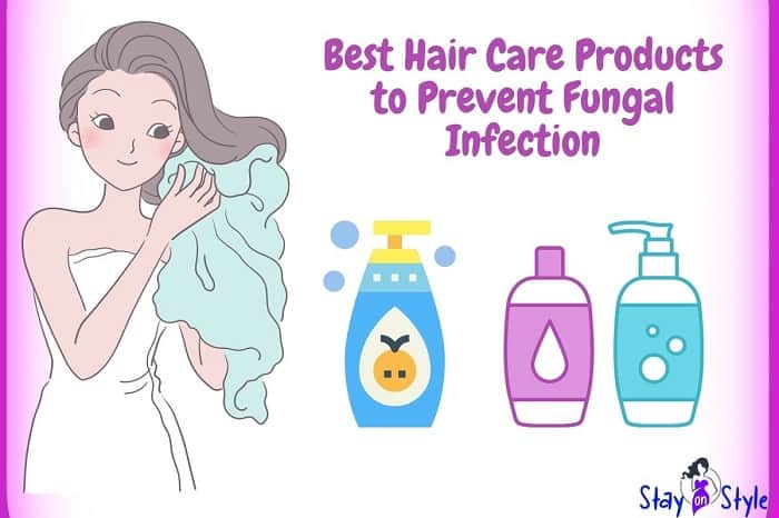 Best Haircare Product to Prevent Fungal Infection